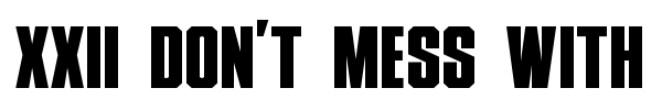 XXII Don't mess with Vikings font preview